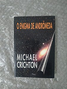 O enigma de Andrômeda - Michael Crichton