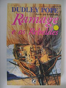Ramage e os rebeldes - Dudley Pope