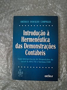 Introdução à Hermenêutica das Demostrações Contábeis - Américo Oswaldo Campiglia