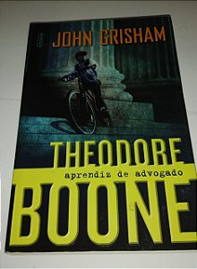Aprendiz de advogado - John Grisham - Theodore Boone