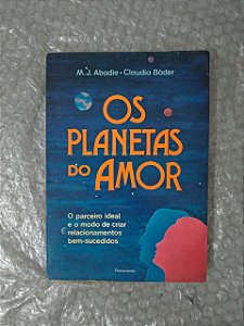 Os Planetas do Amor - M. J. Abadie e Claudia Bader