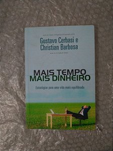 Mais Tempo, Mais Dinheiro - Gustavo Cerbasi e Christian Barbosa