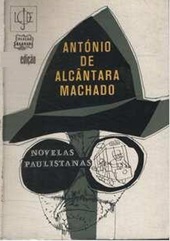 Novelas Paulistanas - António de Alcântara Machado - 7 edição