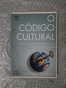 O Código Cultural - Clotaire Rapaille