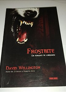 Frostbite - Um Romance de Lobisomem - David Wellington