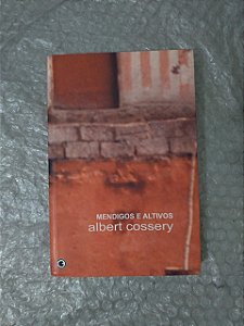 Mendigos e Altivos - Albert Cossery