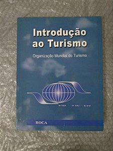 Introdução ao Turismo - Organização Mundial do Turismo