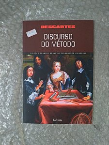 Discurso do Método - Descartes ( Coleção Grandes Obras do Pensamento Universal )