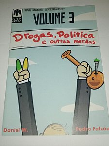 Max reebo - Volume 3 - Drogas, política e outras merdas - Daniel W.