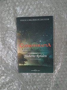 Cosmoterapia - Huberto Rohden