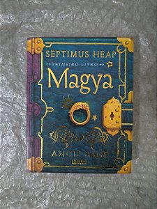 Septimus Heap 1: Magya - Angie Sage