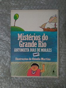 Mistérios do Grande Rio - Antonieta dias de Moraes