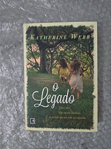 O Legado - Katherine Webb