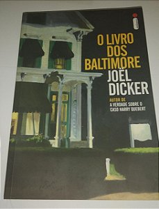 O Livro dos Baltimore - Joel Dicker