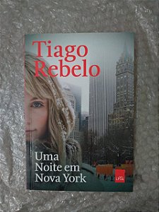 Uma Noite em Nova York - Tiago Rebelo