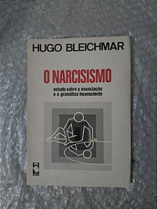 O Narcisismo - Hugo Bleichmar