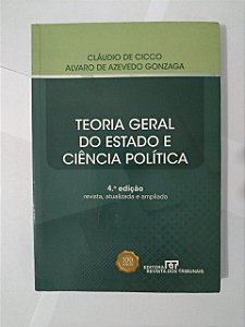 Teoria Geral do Estado e Ciência política - Cláudio de Cicco e Alvaro de Azevedo Gonzaga