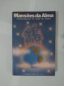 Mansões da Alma - H. Spencer Lewis