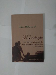 A Nova Lei de Adoção - Sávio Bittencourt