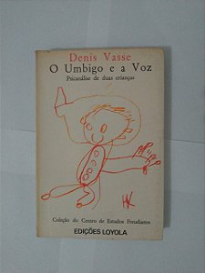 O Umbigo e a Voz - Denis Vasse