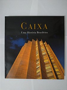 Caixa: Uma História Brasileira