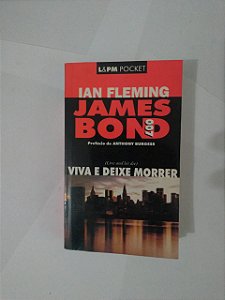 James Bond 007: Viva e Deixe Morrer - Ian Fleming (Pocket)