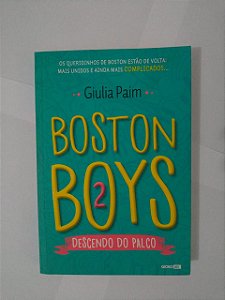Boston Boys 2 - Giulia paim - Descendo do palco