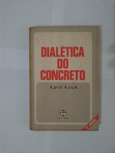 Dialética do Concreto - Karel Kosik