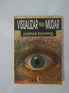Visualizar Para Mudar - Patrick Fanning