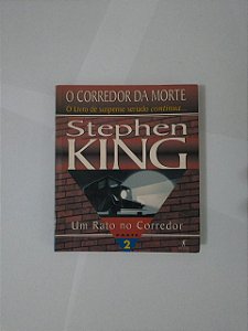 O Corredor da Morte: Um Rato no Corredor - Parte 2 - Stephen King