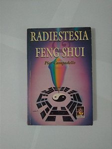 Radiestesia Feng Shui - Pier Campadello