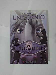 A Magia do Unicórnio - Alberto Melis