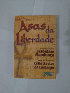 Asas da Liberdade - Célia Xavier de Camargo