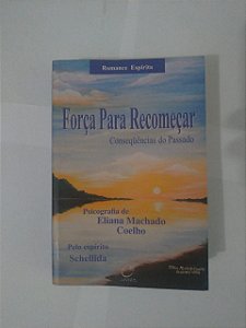 Força Para Recomeçar - Eliana Machado