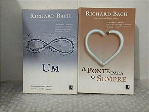 Um + A ponte para o sempre - Richard Bach 2 volumes