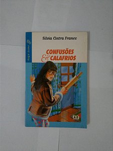 Confusões e Calafrios - Silvia Cintra Franco