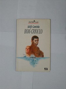 Bom-Crioulo - Adolfo Caminha