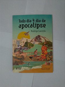 Todo Dia é Dia de Apocalipse - Rodrigo Lacerda