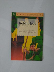 Robin Hood: O Salteador Virtuoso - Joel Rufino dos Santos (Adaptação)