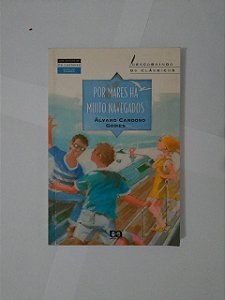 Por Mares Há Muitos Navegadores - Álvaro Cardoso Gomes