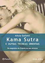 Kama Sutra e outras técnicas orientais - Alicia Gallotti