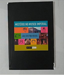 Mistério no Museu Imperial - Ana Cristina Massa