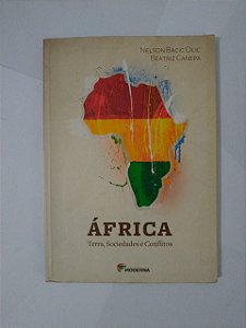 África Terra, Sociedades e Conflitos - Nelson Bacic Olic e Beatriz Canepa