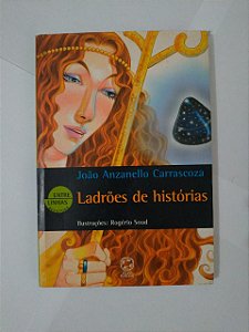 Ladrões de Histórias - João Anzanello Carrascoza