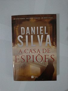 A Casa de Espiões  - Daniel Silva