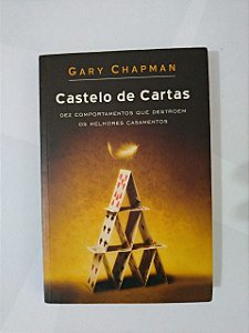 Castelo de Cartas - Gary Chapman