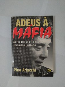 Adeus à Máfia -  Pino Arlacchi