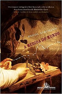 A Medida do mundo - Daniel Kehulmann
