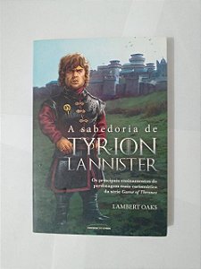 A Sabedoria de Tyrion Lannister - Lambert Oaks