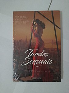 Tardes Sensuais - Gracielle Rattes (Org.)